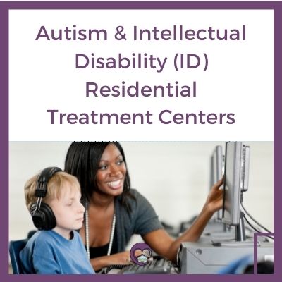 Autism and ID Residential Treatment Programs