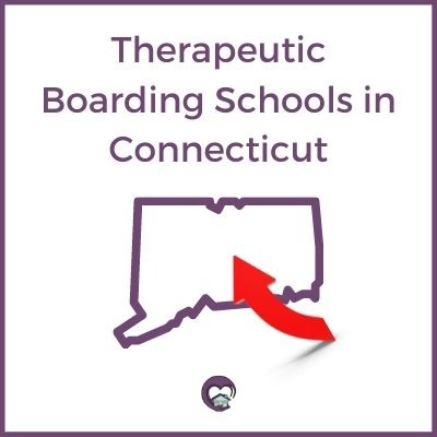 Therapeutic Boarding Schools in Connecticut