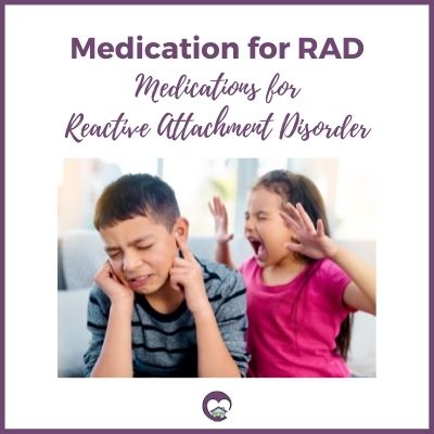 medication for RAD