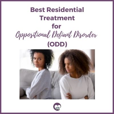 Best residential treatment for ODD