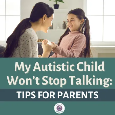 A supportive parent listening to their autistic child with a text overlay that reads as My Autistic Child Won’t Stop Talking Tips for Parents (1).