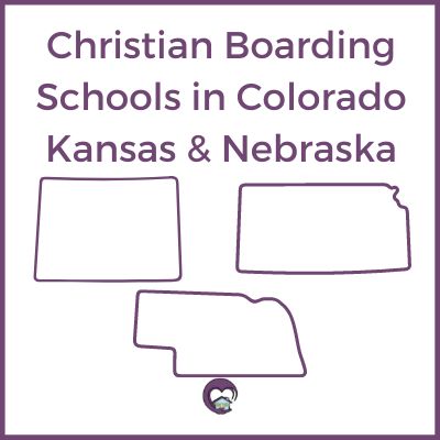 Christian Boarding Schools Colorado Kansas & Nebraska