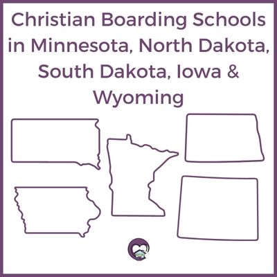 Christian Boarding Schools Minnesota North Dakota South Dakota Iowa & Wyoming