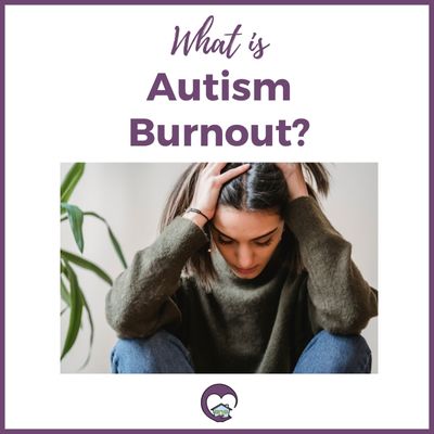 What is Autism Burnout?