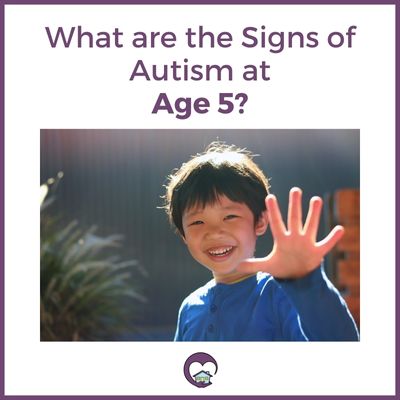 What are the signs of autism at age 5?