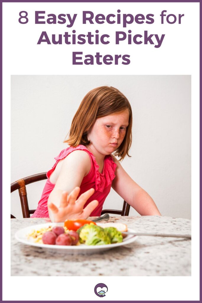 8 Easy Recipes for Autistic Picky Eaters; girl sitting at table and pushing away plate of veggies while making a disgusted face