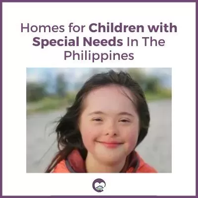 Homes for Children With Special Needs In The Philippines - a girl with down syndrome smiling