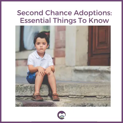 a child sitting on steps with a text in the image reads as: second chance adoptions:essential things to know