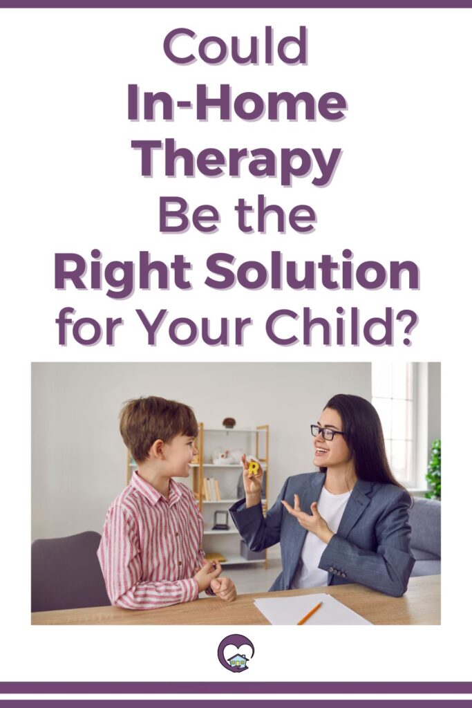 In home therapy as a treatment option