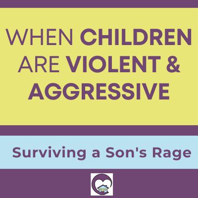 When Children are Violent and Aggressive