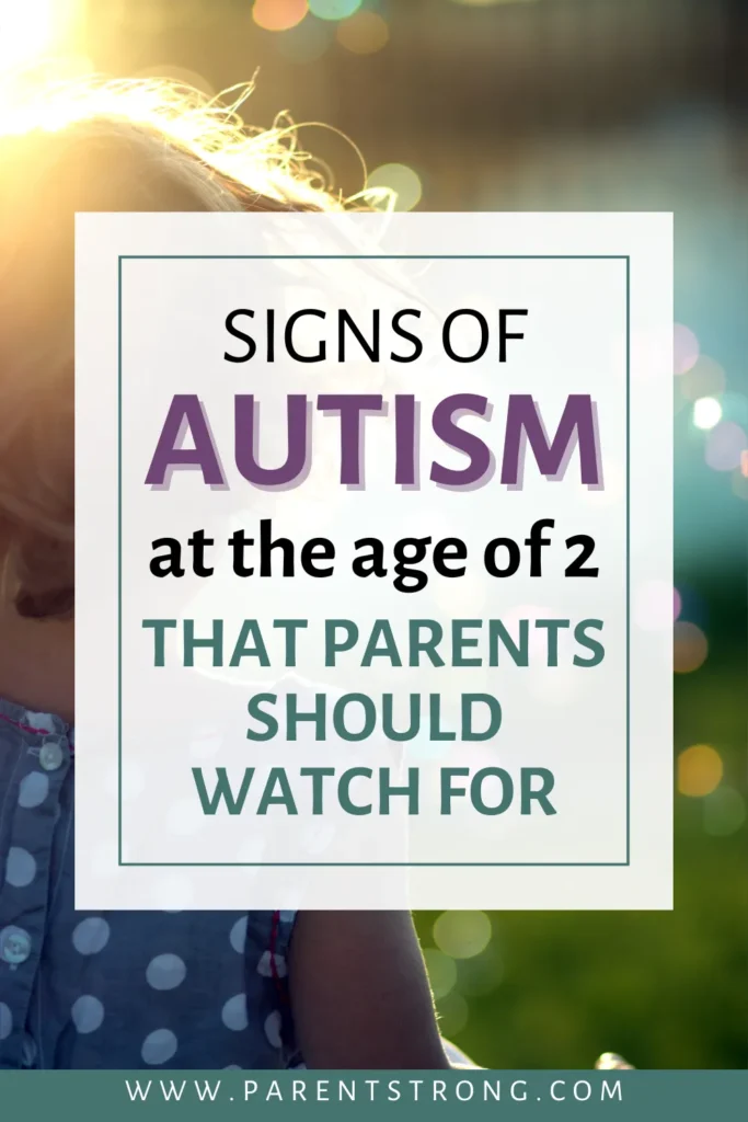 A child with a text overlay that reads as Signs of Autism at Age 2 That Parents Should Watch For