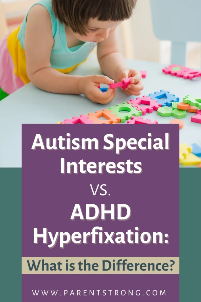 Autism Special Interests vs ADHD Hyperfixation: What is the Difference?