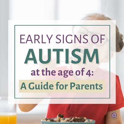 Signs of Autism at Age 4