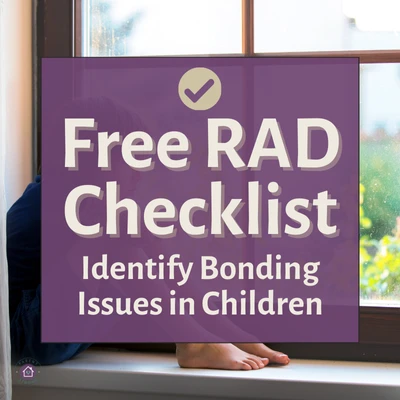 A child sitting on a window sill with a text overlay that reads as Free RAD Checklist Identify Bonding Issues in Children.