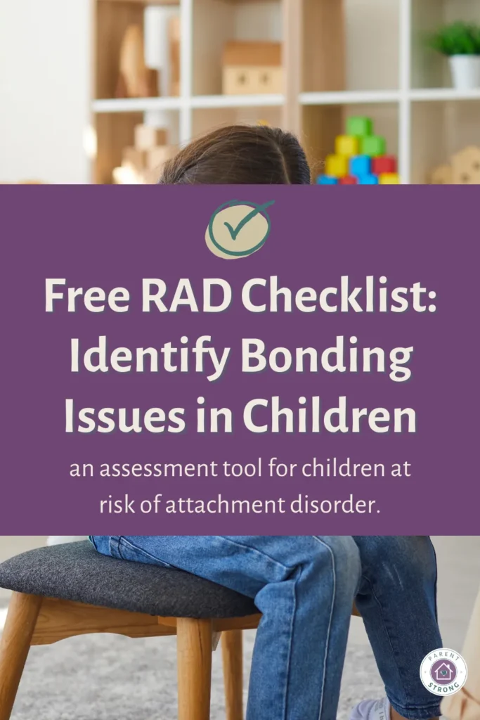 a child sitting on a chair with a text overlay that reads as Free RAD Checklist Identify Bonding Issues in Children.