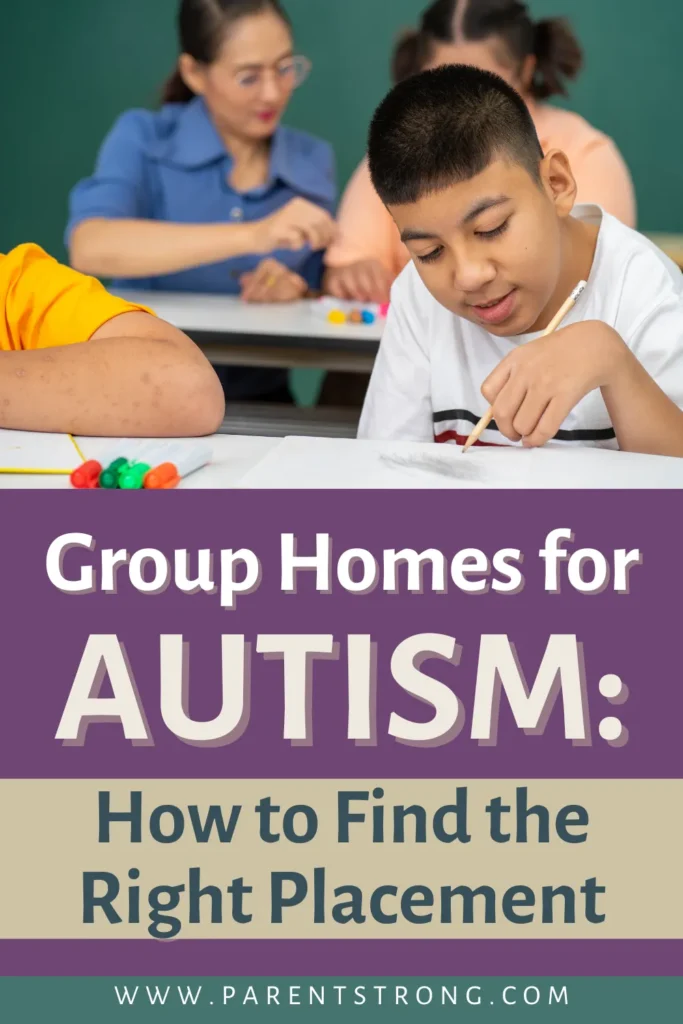 Group Homes for Autism: How to Find the Right Placement