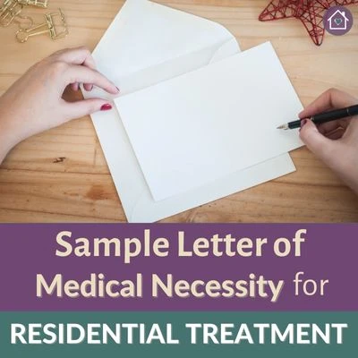 A person writing on a white envelope with atext overlay that reads as Sample Letter of Medical Necessity for Residential Treatment.