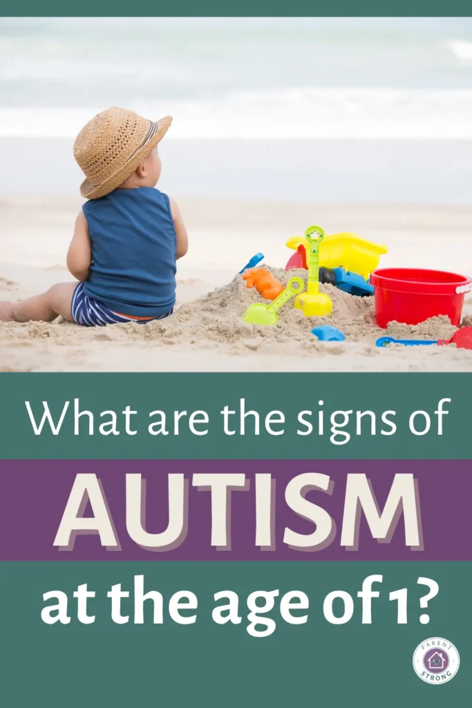 A child playing in the sand with atext overlay that reads as What are the Signs of Autism at Age 1.