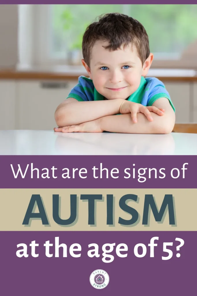 A child leaning on a table with atext overlay that reads as What are the Signs of Autism at Age 5.