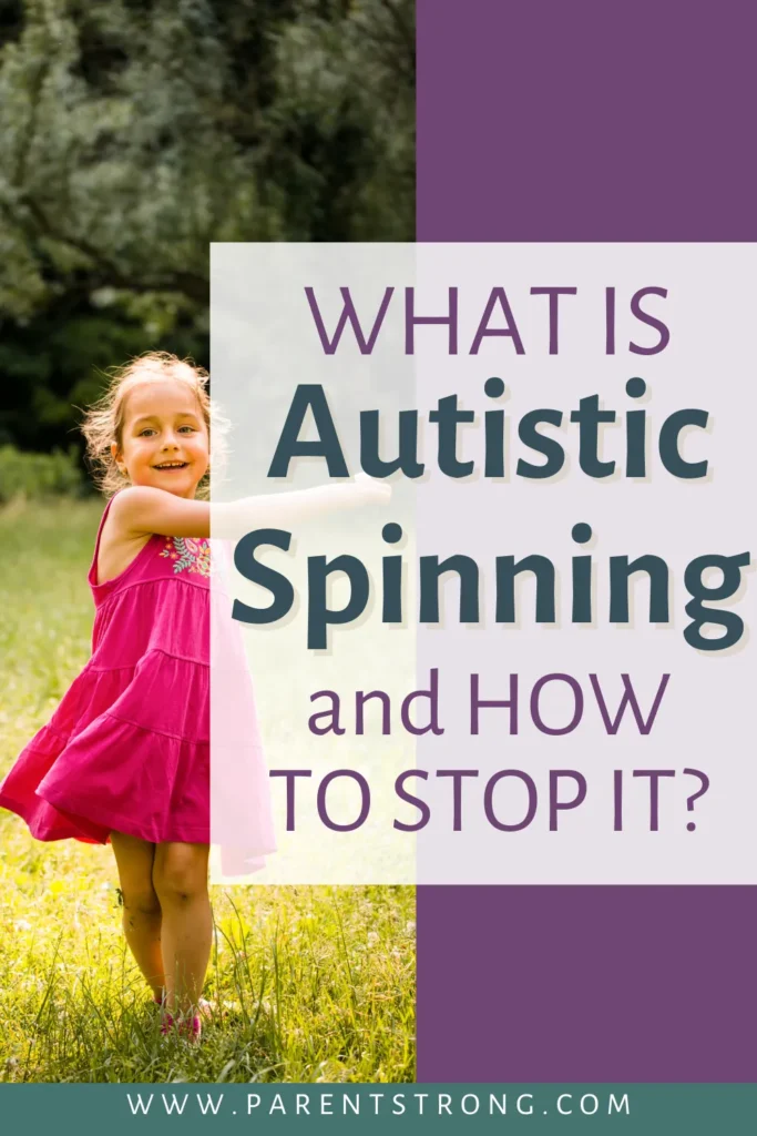 What is Autistic Spinning and How to Stop It?