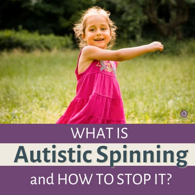 What is Autistic Spinning and How to Stop It?