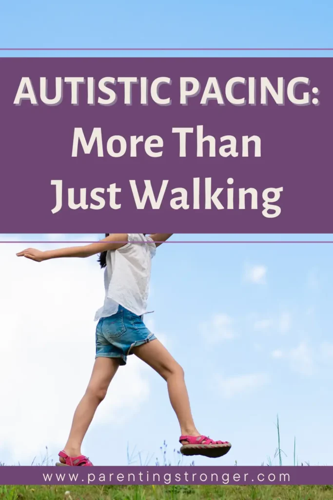 A child walking with atext overlay that reads as Autistic Pacing More Than Just Walking.