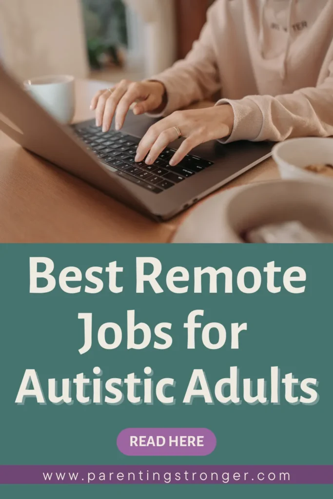 a woman typing on a laptop with the words Best Remote Jobs for Autistic Adults.