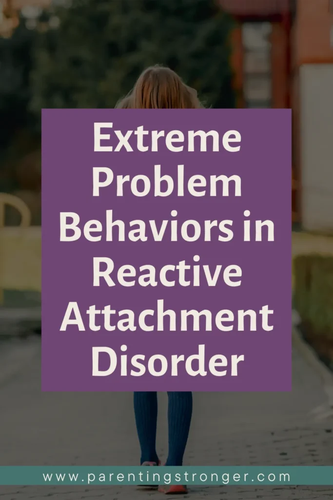 A purple sign that says extreme problem behavior in reactive attachment disorder.